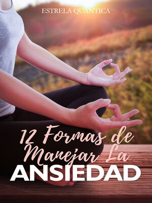cover image of 12 Formas de Manejar La Ansiedad